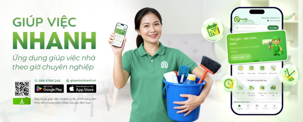 Ứng dụng Giúp việc nhanh - Thuê giúp việc nhà theo giờ